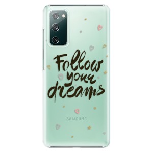 Plastové pouzdro iSaprio - Follow Your Dreams - black na mobil Samsung Galaxy S20 FE / Samsung Galaxy S20 FE 5G