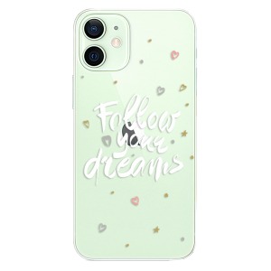 Plastové pouzdro iSaprio - Follow Your Dreams - white na mobil Apple iPhone 12 Mini
