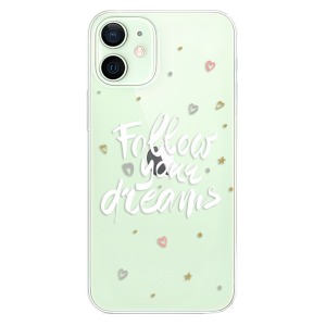 Plastové pouzdro iSaprio - Follow Your Dreams - white na mobil Apple iPhone 12