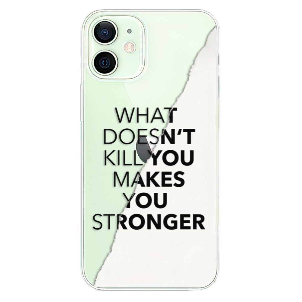 Odolné silikonové pouzdro iSaprio - Makes You Stronger - iPhone 12 mini
