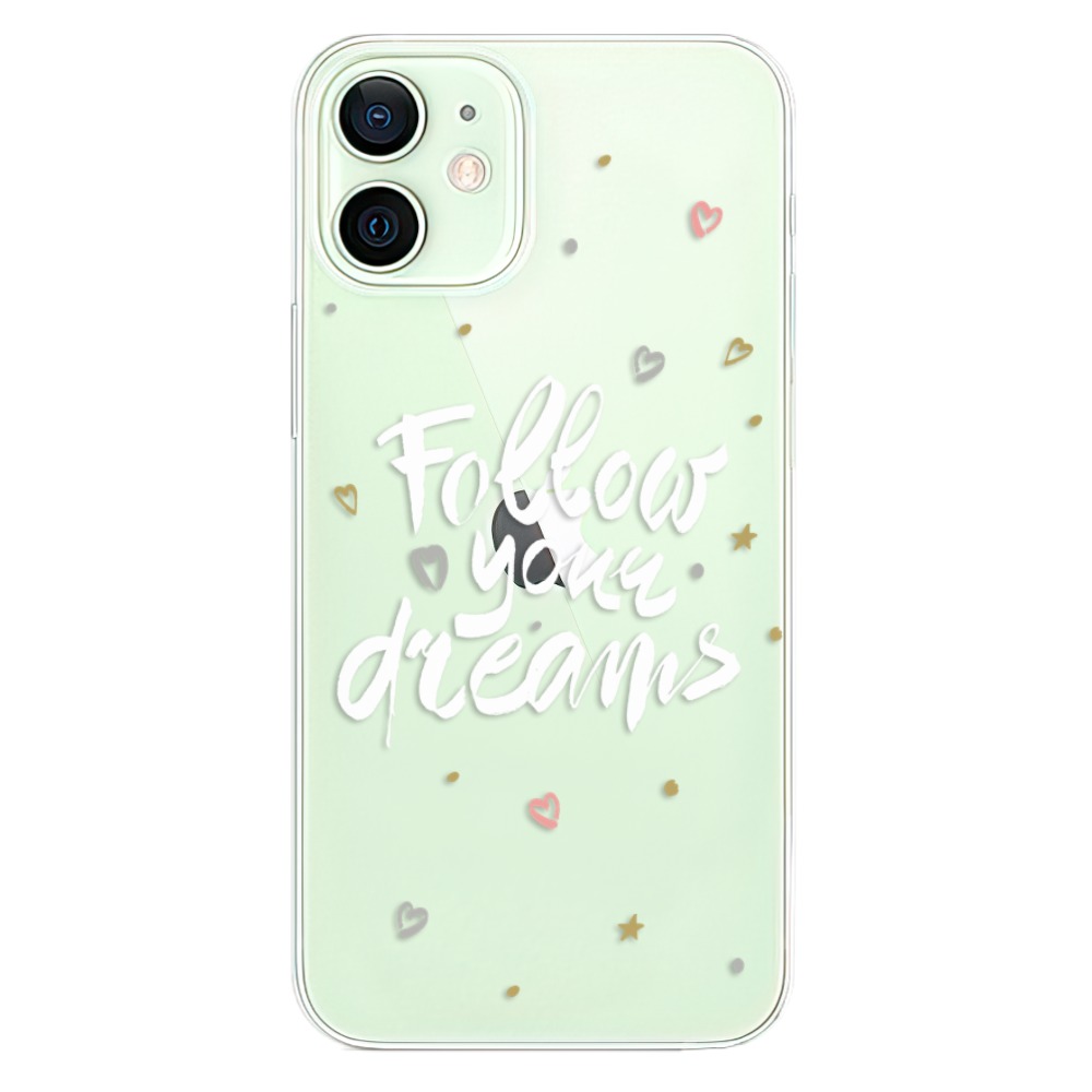 Odolné silikonové pouzdro iSaprio - Follow Your Dreams - white na mobil Apple iPhone 12 (Odolný silikonový kryt, obal, pouzdro iSaprio - Follow Your Dreams - white na mobilní telefon Apple iPhone 12)