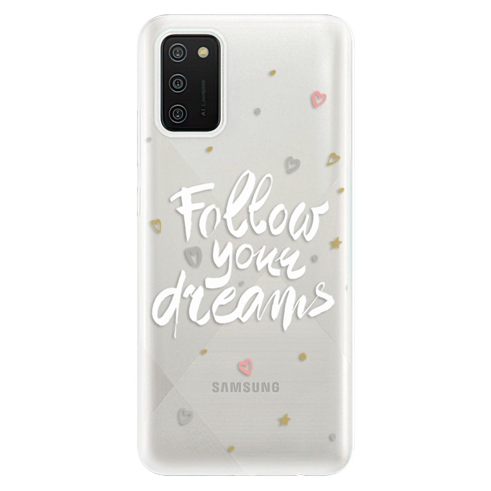Odolné silikonové pouzdro iSaprio - Follow Your Dreams - white - Samsung Galaxy A02s