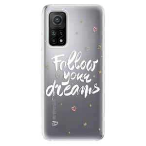 Odolné silikonové pouzdro iSaprio - Follow Your Dreams - white na mobil Xiaomi Mi 10T / Xiaomi Mi 10T Pro