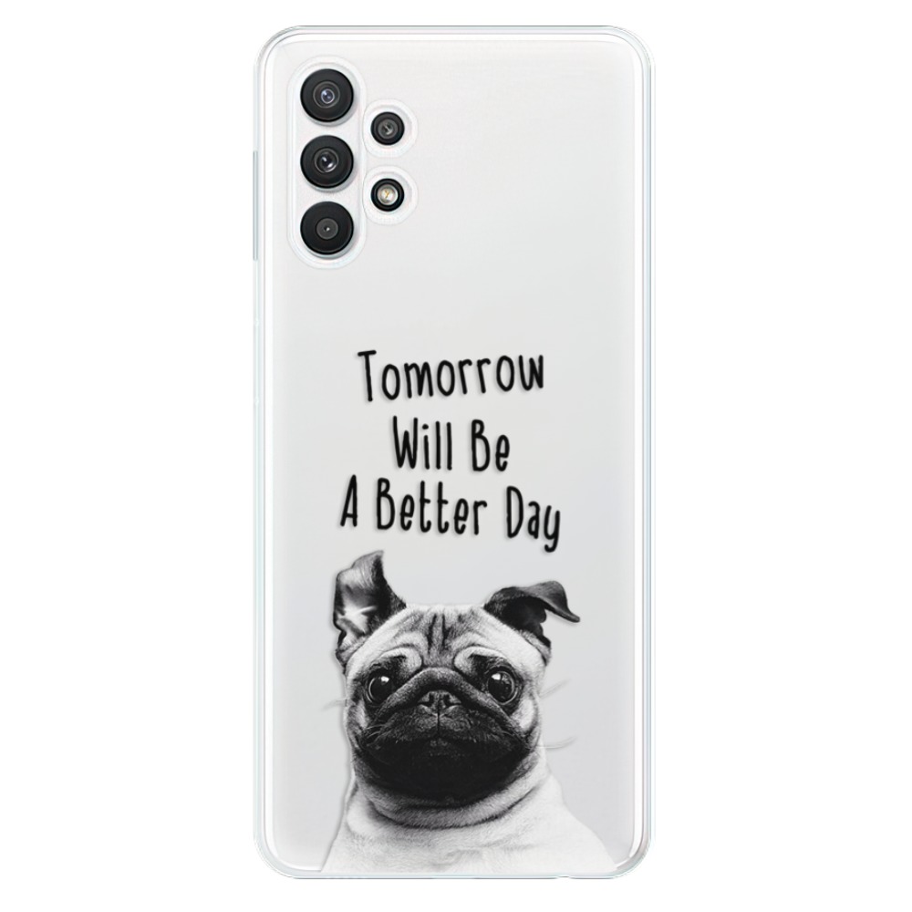 Odolné silikonové pouzdro iSaprio - Better Day 01 na mobil Samsung Galaxy A32 5G (Odolný silikonový kryt, obal, pouzdro iSaprio - Better Day 01 na mobilní telefon Samsung Galaxy A32 5G)