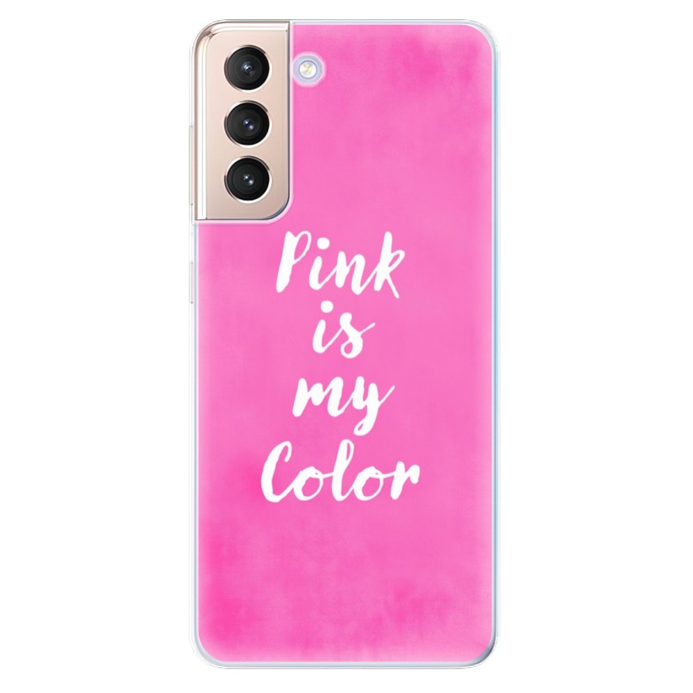 Odolné silikonové pouzdro iSaprio - Pink is my color na mobil Samsung Galaxy S21 5G (Odolný silikonový kryt, obal, pouzdro iSaprio - Pink is my color na mobilní telefon Samsung Galaxy S21 5G)