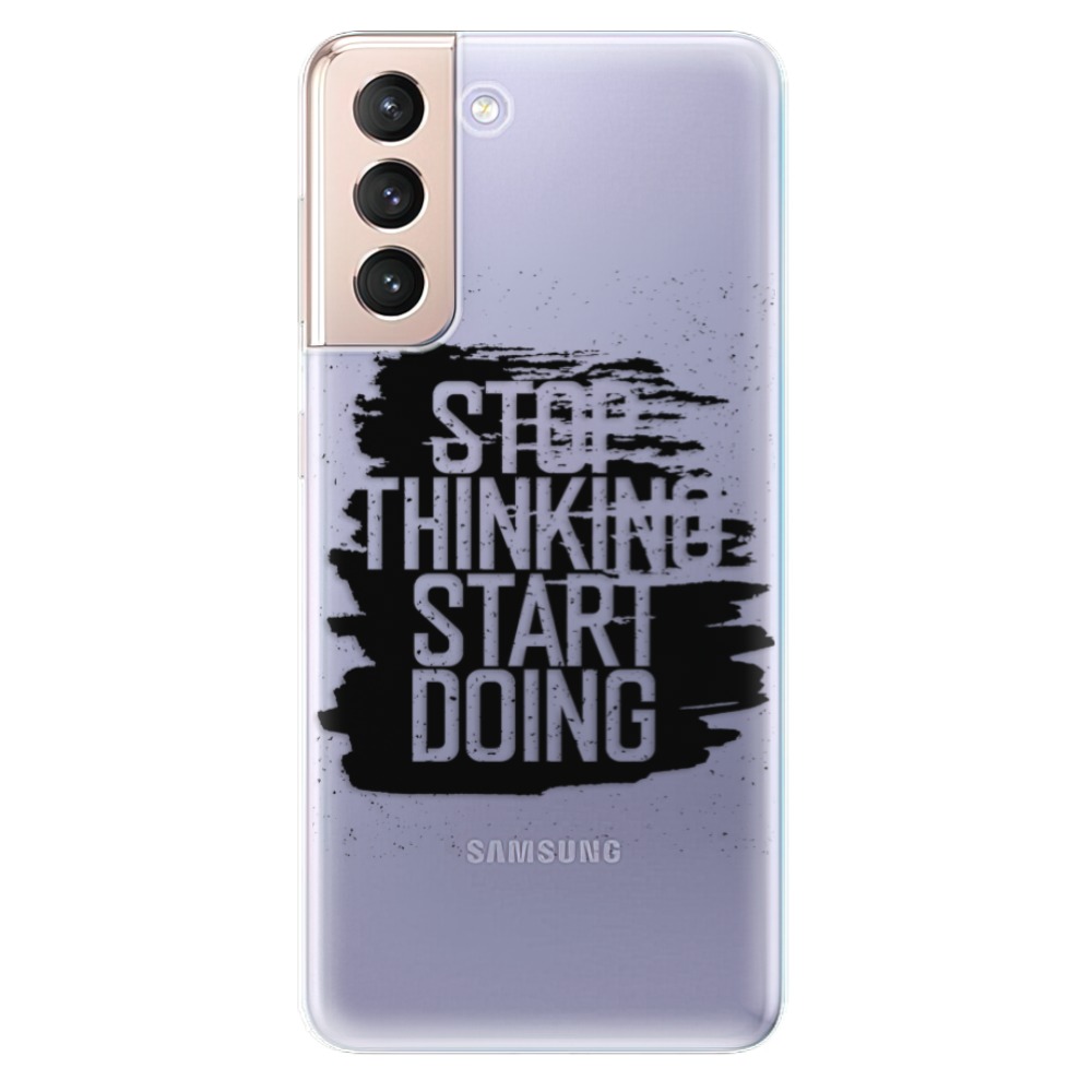 Odolné silikonové pouzdro iSaprio - Start Doing - black - Samsung Galaxy S21