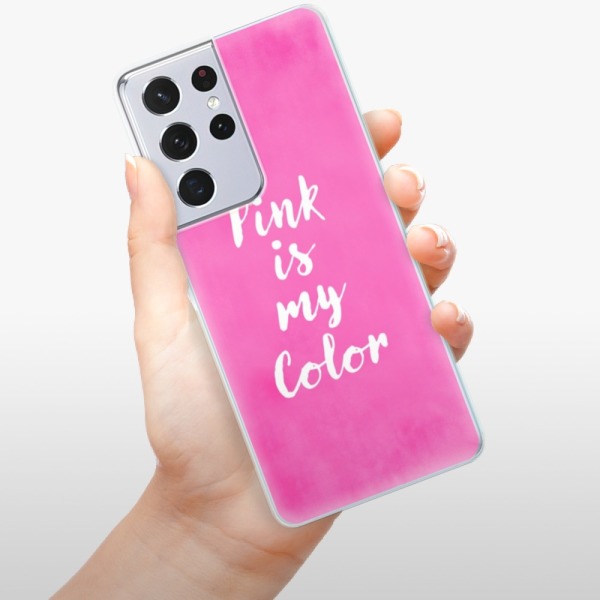 Silikonové pouzdro iSaprio - Samsung Galaxy S21 Ultra 5G - Pink is my color