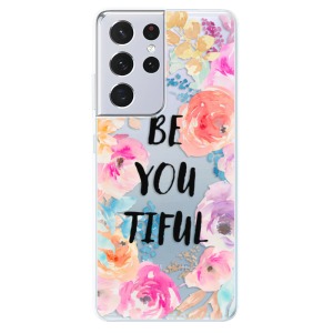 Odolné silikonové pouzdro iSaprio - BeYouTiful na mobil Samsung Galaxy S21 Ultra 5G