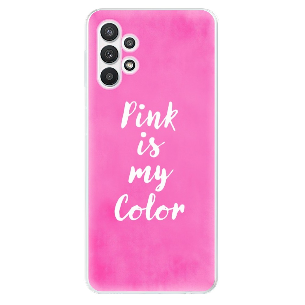 Odolné silikonové pouzdro iSaprio - Pink is my color na mobil Samsung Galaxy A32 LTE (Odolný silikonový obal, kryt, pouzdro iSaprio - Pink is my color na mobilní telefon Samsung Galaxy A32 LTE)