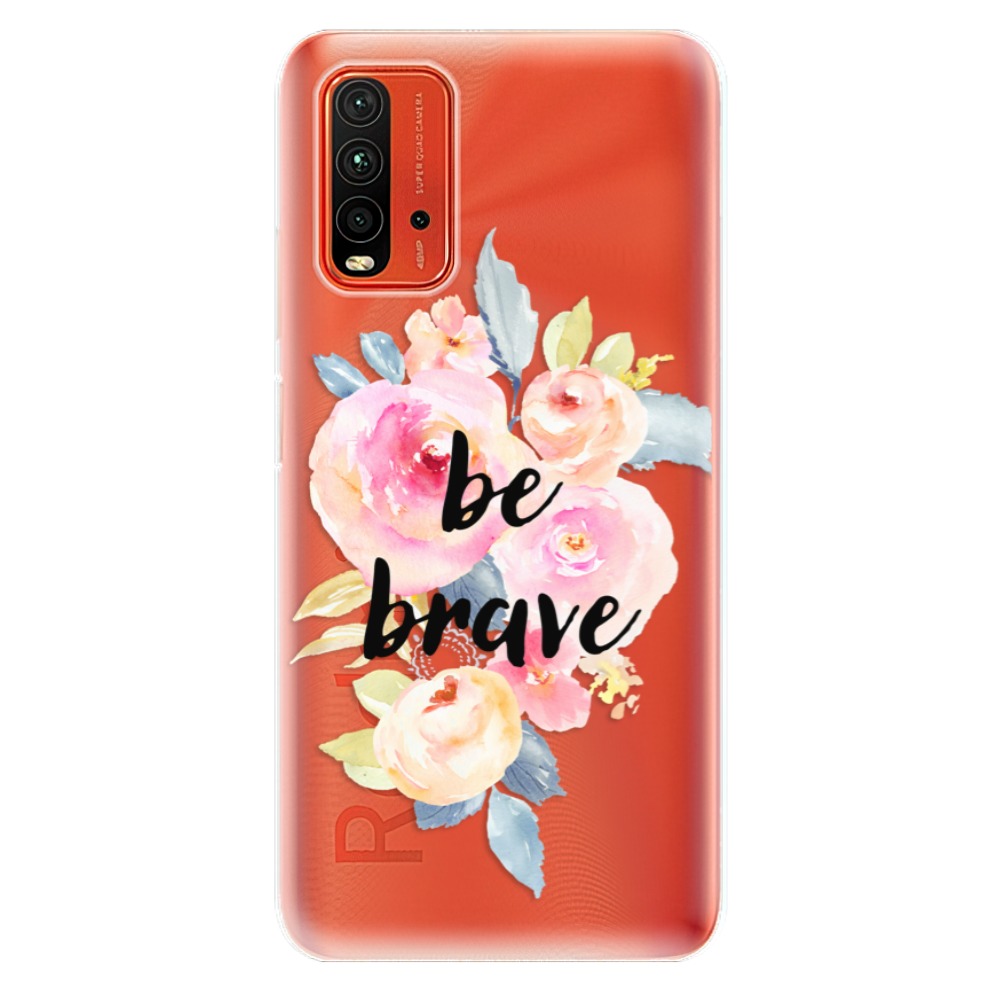 Odolné silikonové pouzdro iSaprio - Be Brave - Xiaomi Redmi 9T