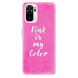 Silikonové pouzdro iSaprio - Xiaomi Redmi Note 10 / Xiaomi Redmi Note 10S - Pink is my color