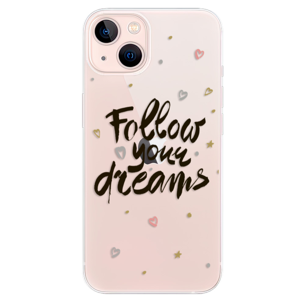 Odolné silikonové pouzdro iSaprio - Follow Your Dreams - black - iPhone 13
