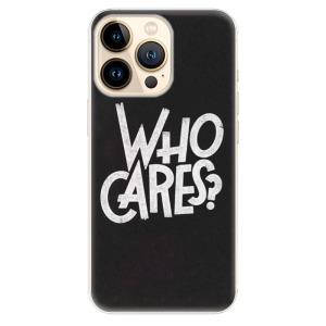 Odolné silikonové pouzdro iSaprio - Who Cares na mobil Apple iPhone 13 Pro