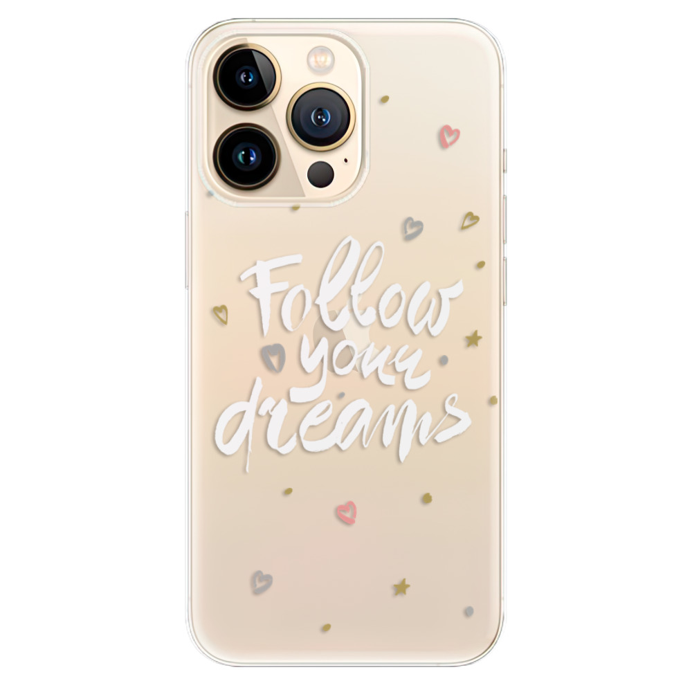 Odolné silikonové pouzdro iSaprio - Follow Your Dreams - white - iPhone 13 Pro Max