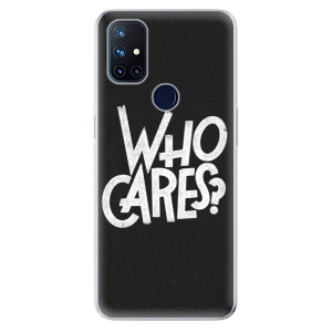 Odolné silikonové pouzdro iSaprio - Who Cares na mobil OnePlus Nord N10 5G