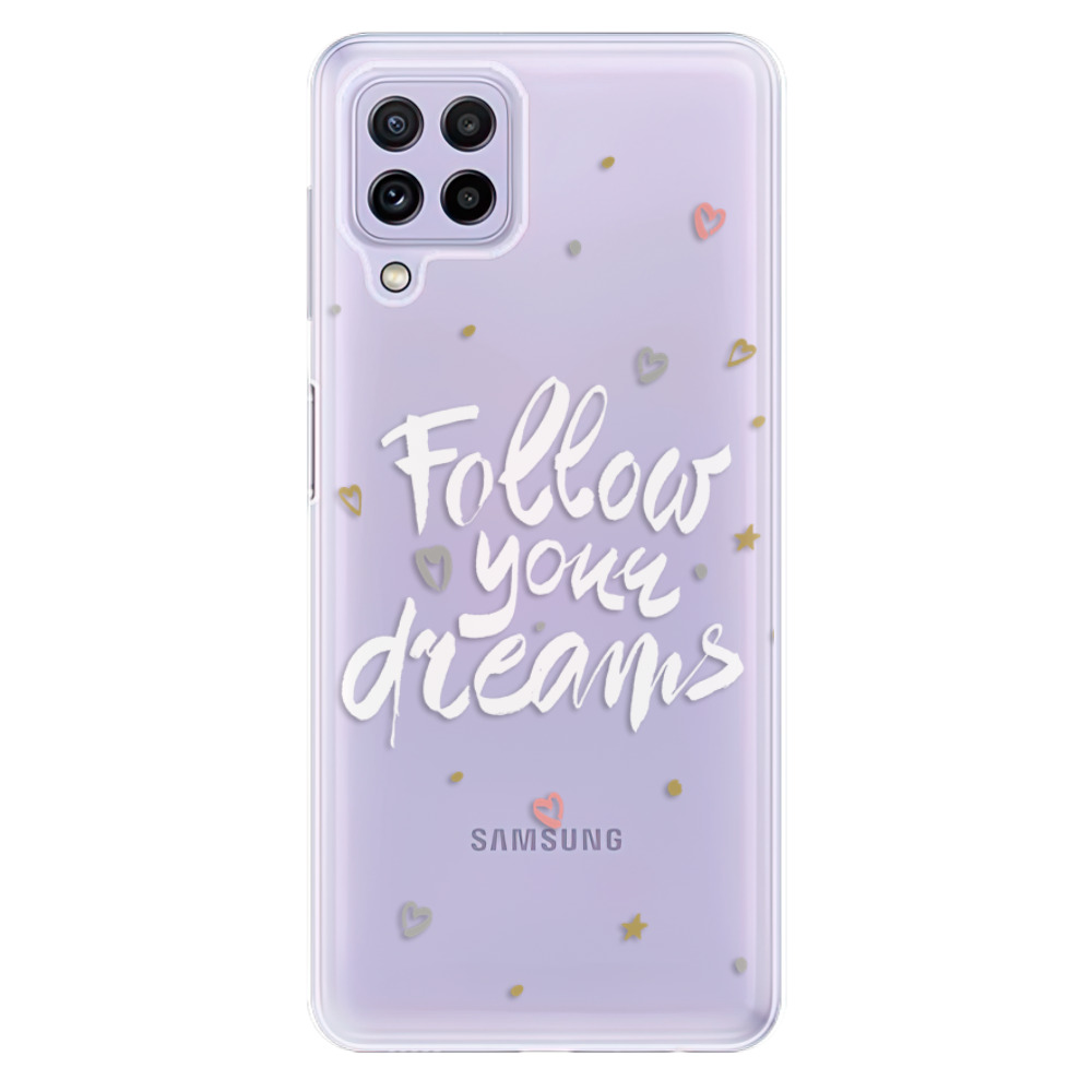 Odolné silikonové pouzdro iSaprio - Follow Your Dreams - white - Samsung Galaxy A22