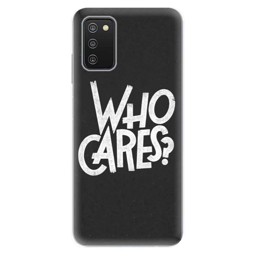 Odolné silikonové pouzdro iSaprio - Who Cares - Samsung Galaxy A03s