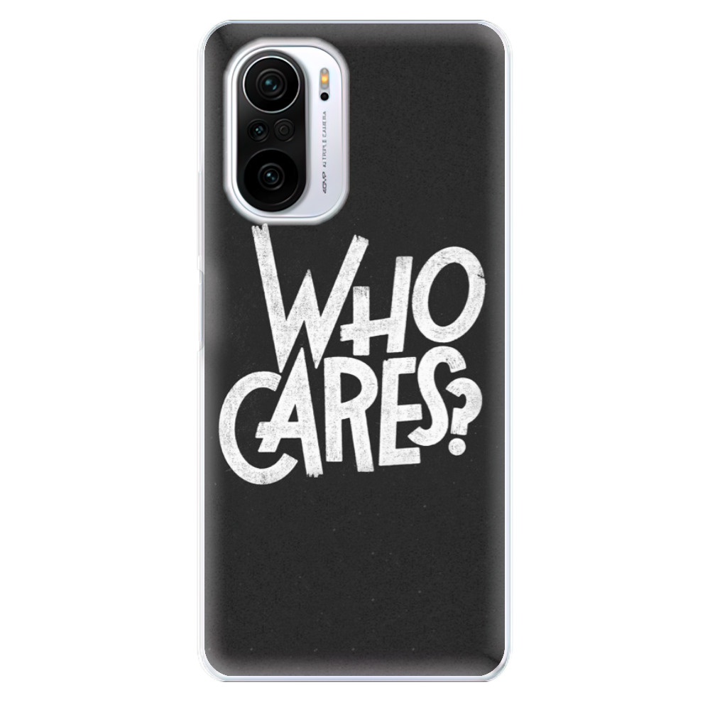 Odolné silikonové pouzdro iSaprio - Who Cares - Xiaomi Poco F3