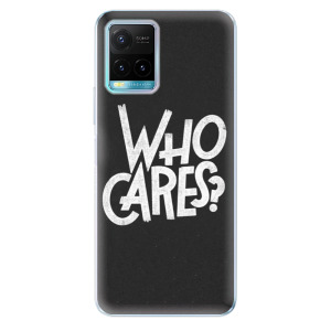 Silikonové odolné pouzdro iSaprio - Who Cares na mobil Vivo Y21 / Y21s / Y33s