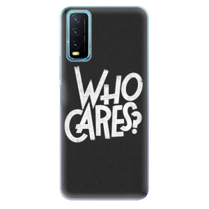 Silikonové odolné pouzdro iSaprio - Who Cares na mobil Vivo Y20s