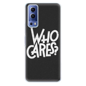 Silikonové odolné pouzdro iSaprio - Who Cares na mobil Vivo Y52 5G