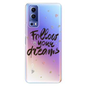 Silikonové odolné pouzdro iSaprio - Follow Your Dreams - black na mobil Vivo Y72 5G