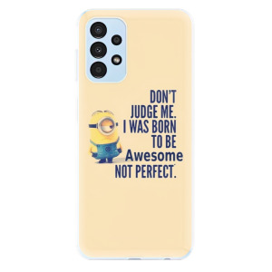 Silikonové pouzdro iSaprio - Samsung Galaxy A13 - Be Awesome