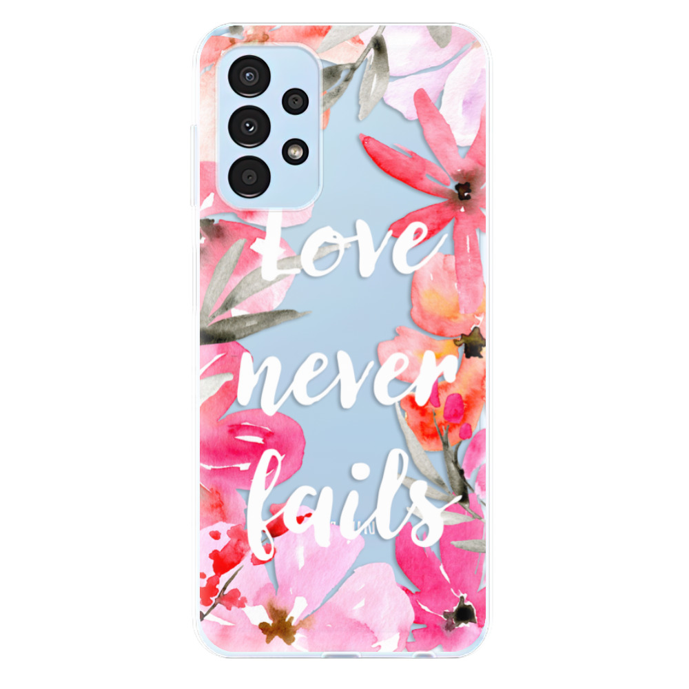 Odolné silikonové pouzdro iSaprio - Love Never Fails - Samsung Galaxy A13