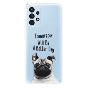 Silikonové odolné pouzdro iSaprio - Better Day 01 na mobil Samsung Galaxy A13