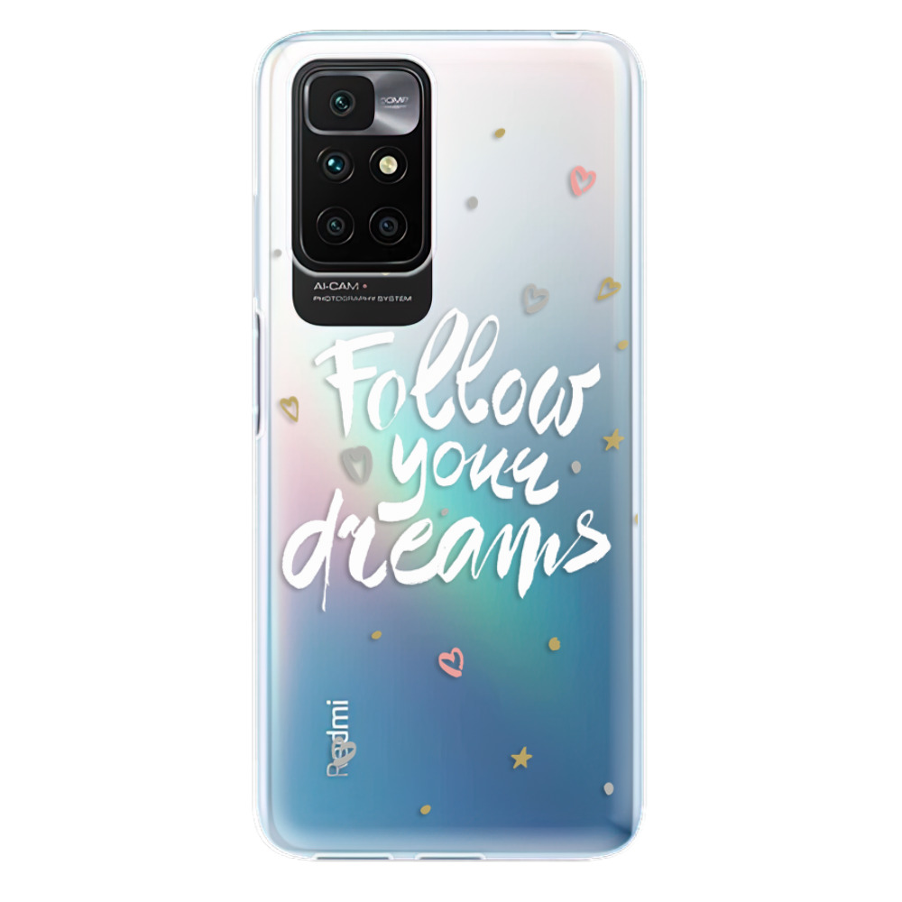 Silikonové odolné pouzdro iSaprio - Follow Your Dreams - white na mobil Xiaomi Redmi 10 (Silikonový odolný kryt, obal, pouzdro iSaprio - Follow Your Dreams - white na mobilní telefon Xiaomi Redmi 10)