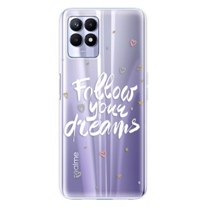 Silikonové odolné pouzdro iSaprio - Follow Your Dreams - white na mobil Realme 8i