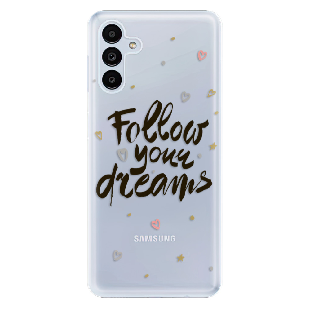 Odolné silikonové pouzdro iSaprio - Follow Your Dreams - black - Samsung Galaxy A13 5G