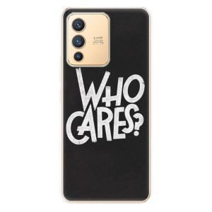Odolné silikonové pouzdro iSaprio - Who Cares - Vivo V23 5G