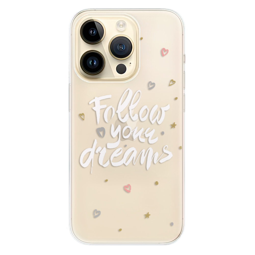 Odolné silikonové pouzdro iSaprio - Follow Your Dreams - white - iPhone 14 Pro