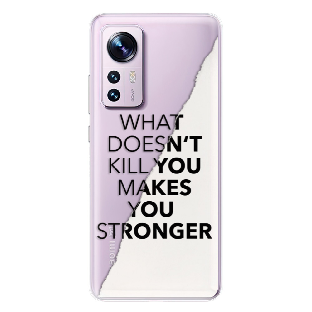 Odolné silikonové pouzdro iSaprio - Makes You Stronger - Xiaomi 12 / 12X