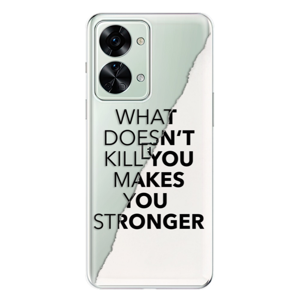 Odolné silikonové pouzdro iSaprio - Makes You Stronger - OnePlus Nord 2T 5G