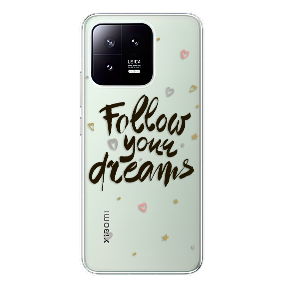 Odolné silikonové pouzdro iSaprio - Follow Your Dreams - black - Xiaomi 13