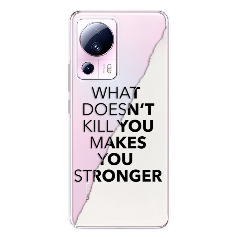 Odolné silikonové pouzdro iSaprio - Makes You Stronger - Xiaomi 13 Lite