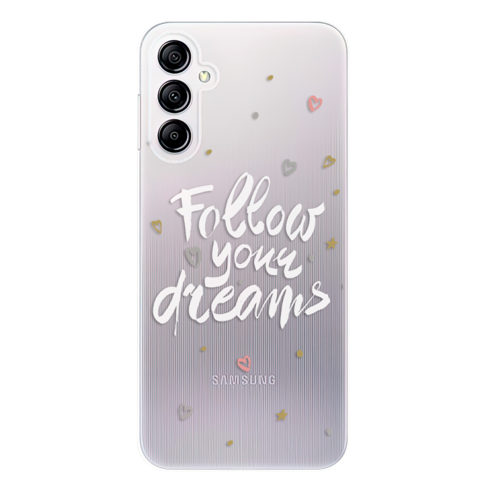 Silikonové odolné pouzdro iSaprio Follow Your Dreams - white na mobil Samsung Galaxy A14 / A14 5G (Odolný silikonový kryt, obal, pouzdro iSaprio Follow Your Dreams - white na mobilní telefon Samsung Galaxy A14 / A14 5G)