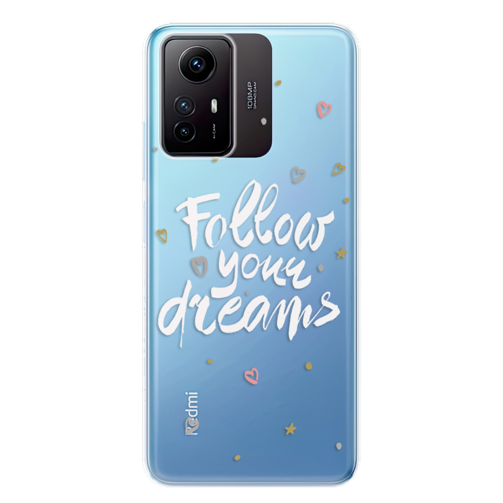 Odolné silikonové pouzdro iSaprio - Follow Your Dreams - white - Xiaomi Redmi Note 12S