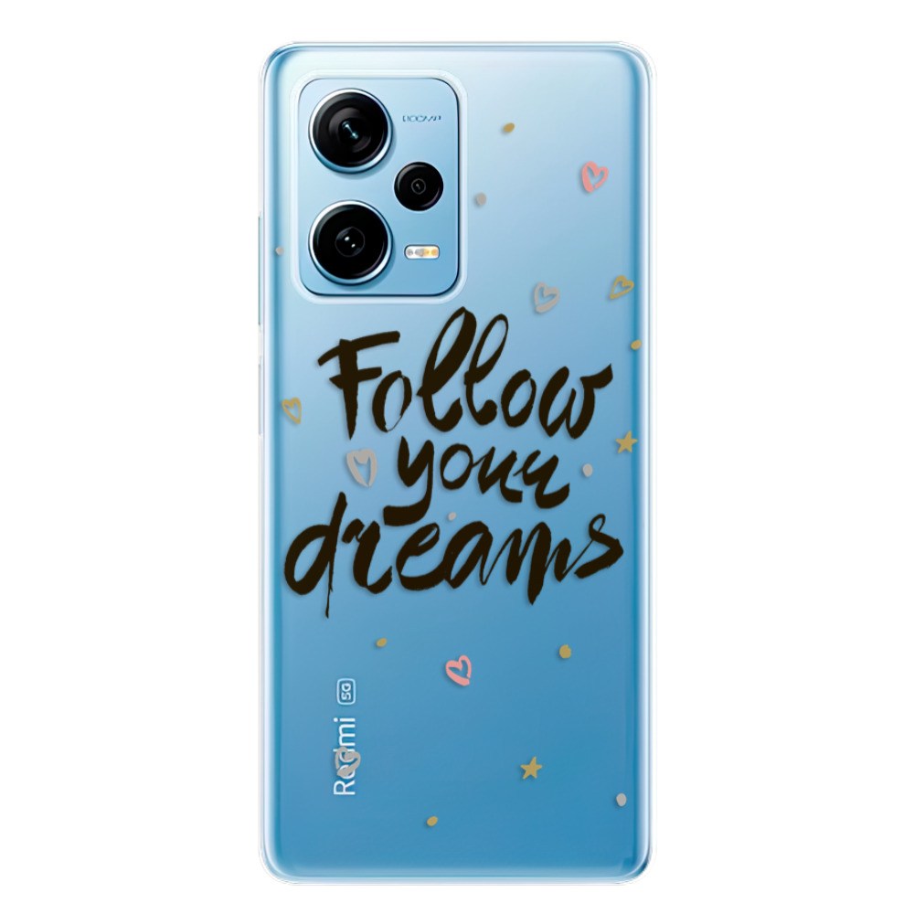 Odolné silikonové pouzdro iSaprio - Follow Your Dreams - black - Xiaomi Redmi Note 12 Pro 5G / Poco X5 Pro 5G