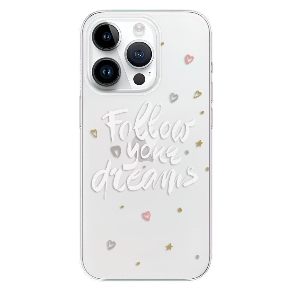 Odolné silikonové pouzdro iSaprio - Follow Your Dreams - white - iPhone 15 Pro