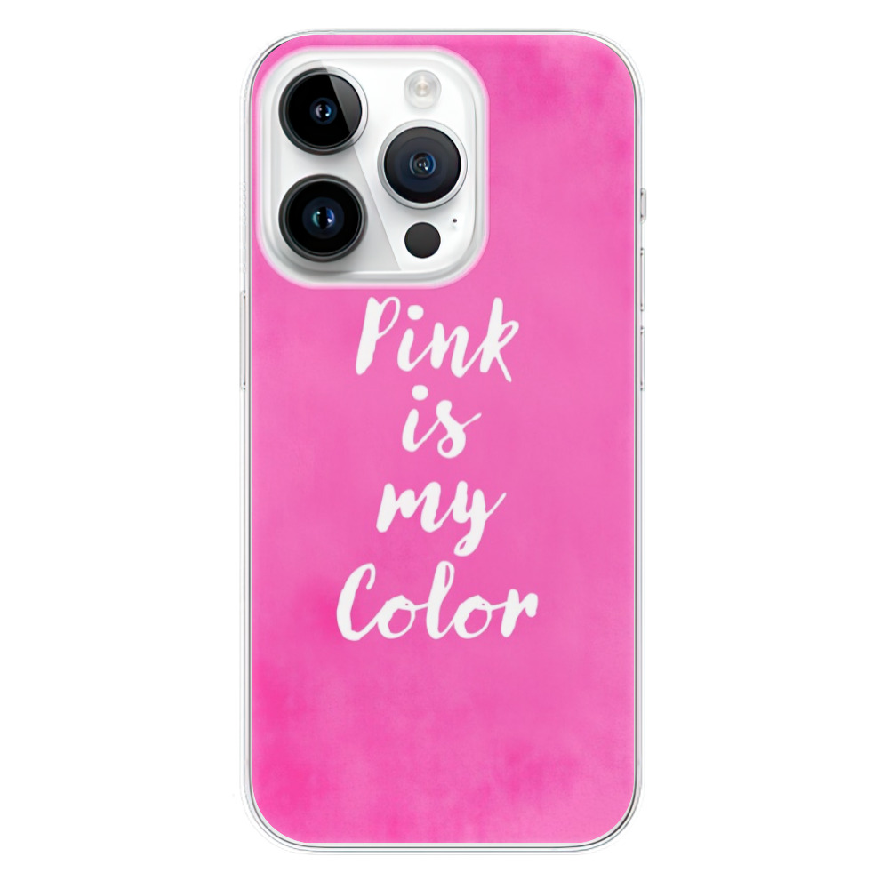 Silikonové odolné pouzdro iSaprio Pink is my color na mobil Apple iPhone 15 Pro (Odolný silikonový kryt, obal, pouzdro iSaprio Pink is my color na mobilní telefon Apple iPhone 15 Pro)