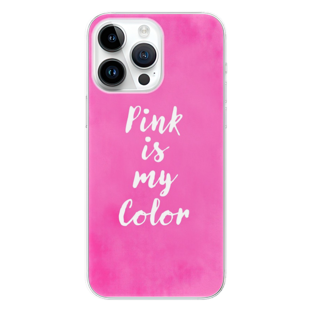 Silikonové odolné pouzdro iSaprio Pink is my color na mobil Apple iPhone 15 Pro Max (Odolný silikonový kryt, obal, pouzdro iSaprio Pink is my color na mobilní telefon Apple iPhone 15 Pro Max)