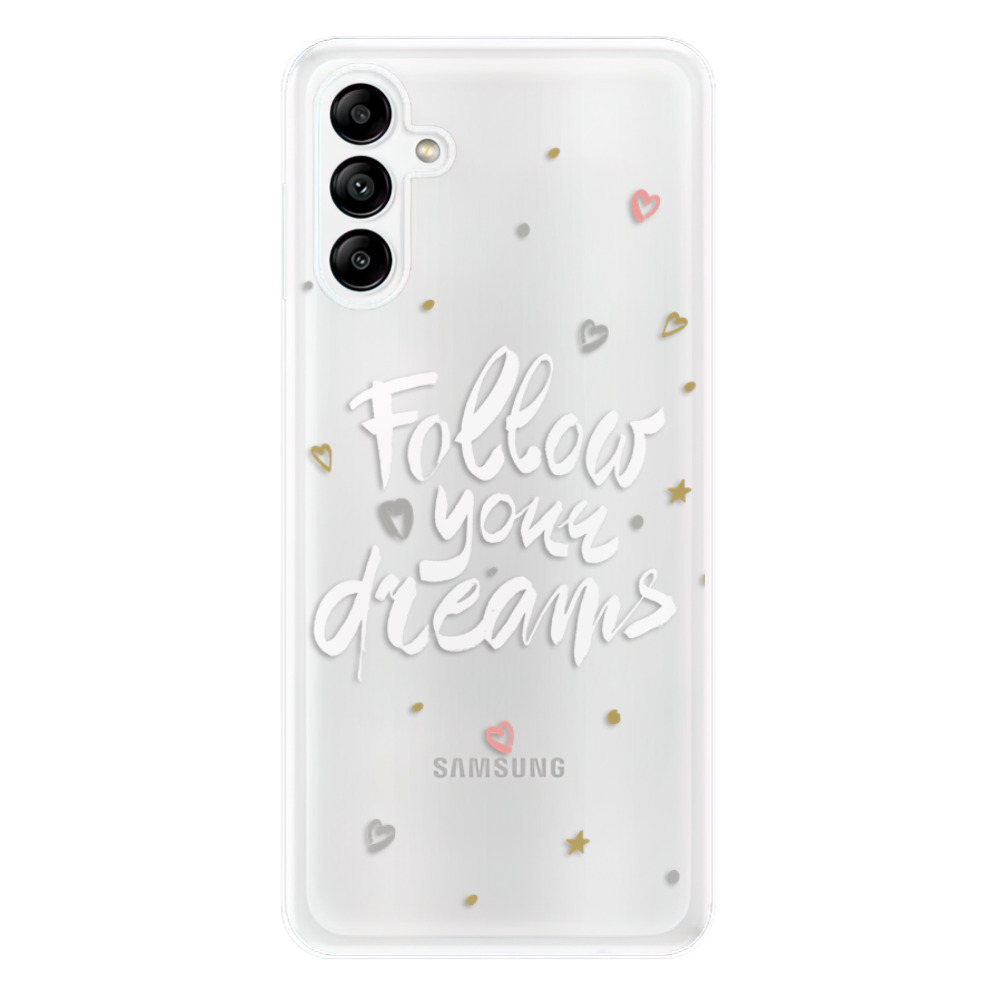 Odolné silikonové pouzdro iSaprio - Follow Your Dreams - white - Samsung Galaxy A04s