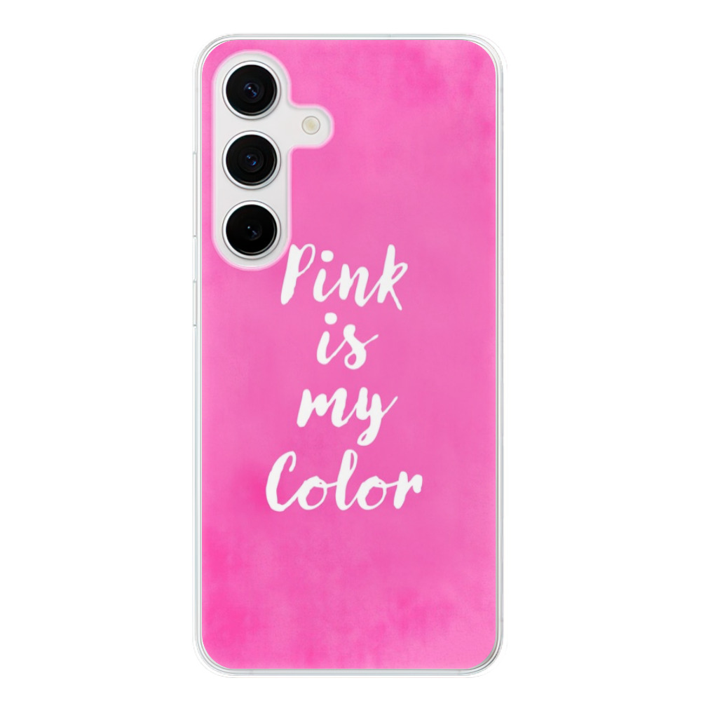 Silikonové odolné pouzdro iSaprio - Pink is my color - Samsung Galaxy S24 (Odolný silikonový kryt, obal, pouzdro iSaprio Pink is my color na mobilní telefon Samsung Galaxy S24)