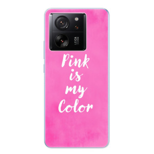 Silikonové pouzdro iSaprio - Xiaomi 13T / 13T Pro - Pink is my color