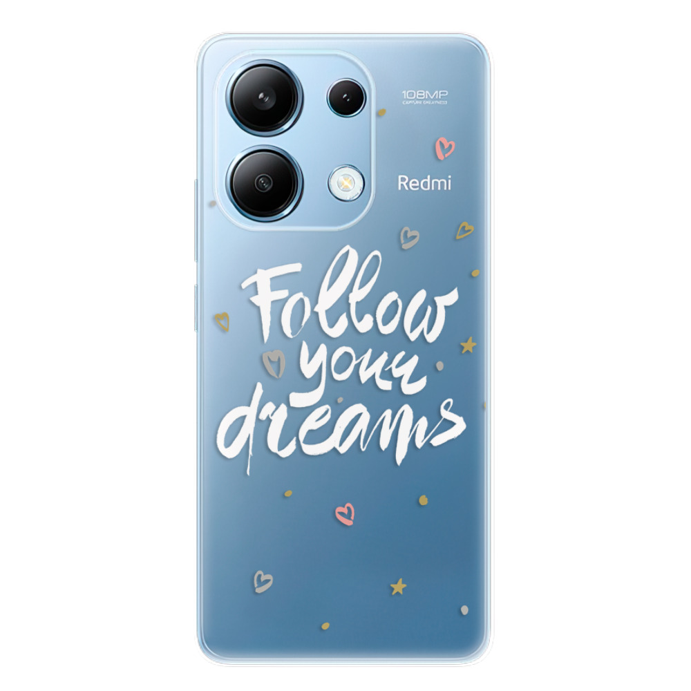 Silikonové odolné pouzdro iSaprio - Follow Your Dreams - white - Xiaomi Redmi Note 13 4G (Odolný silikonový kryt, obal, pouzdro iSaprio Follow Your Dreams - white na mobilní telefon Xiaomi Redmi Note 13 4G)